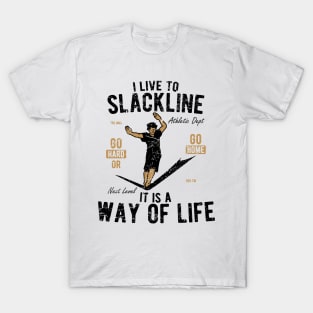 I Live To Slackline T-Shirt